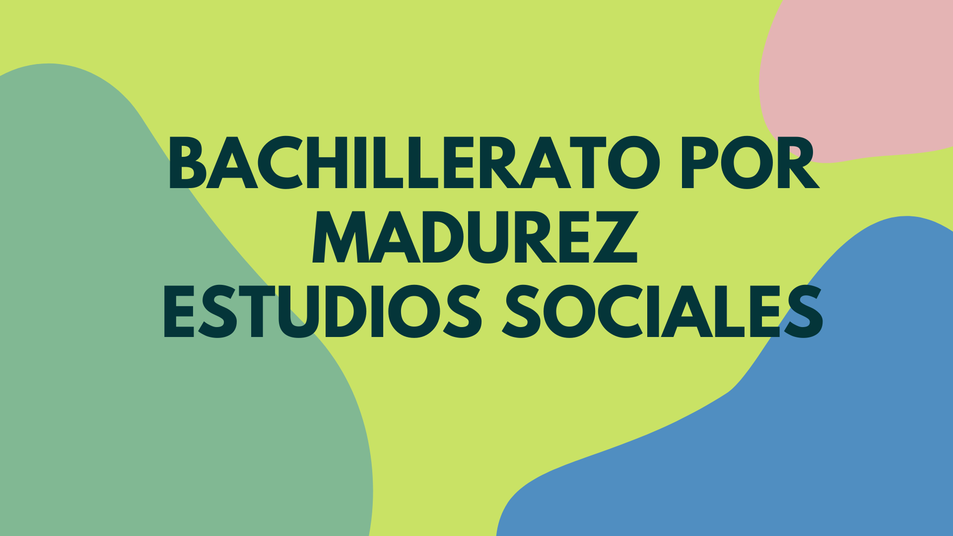 Bachillerato por madurez estudios sociales 